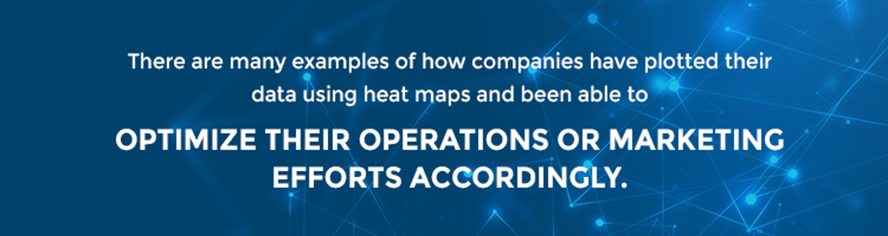Examples of how companies use heat maps